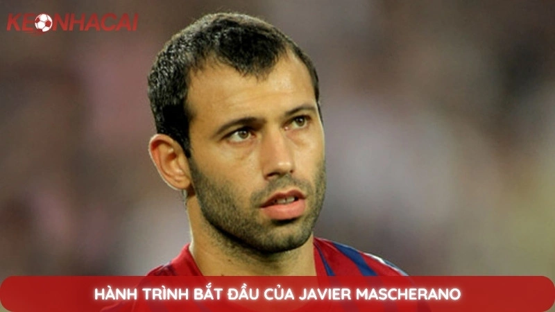 Tiểu Sử Javier Mascherano - Chiến binh thầm lặng của bóng đá Argentina 2 Hành trình bắt đầu của Javier Mascherano