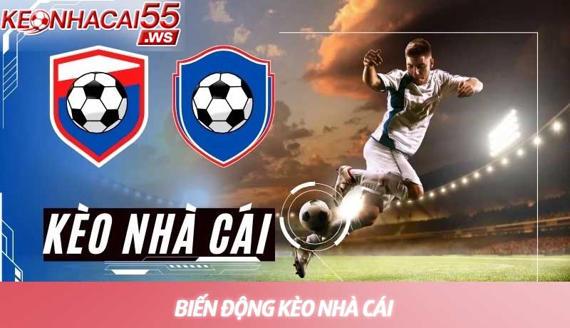 Biến động kèo nhà cái - Kinh nghiệm đọc vị và đặt cược hiệu quả 1 Tổng hợp thông tin về biến động kèo nhà cái 2026