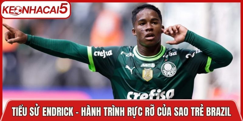 Tiểu Sử Endrick - Hành Trình Rực Rỡ Của Sao Trẻ Brazil